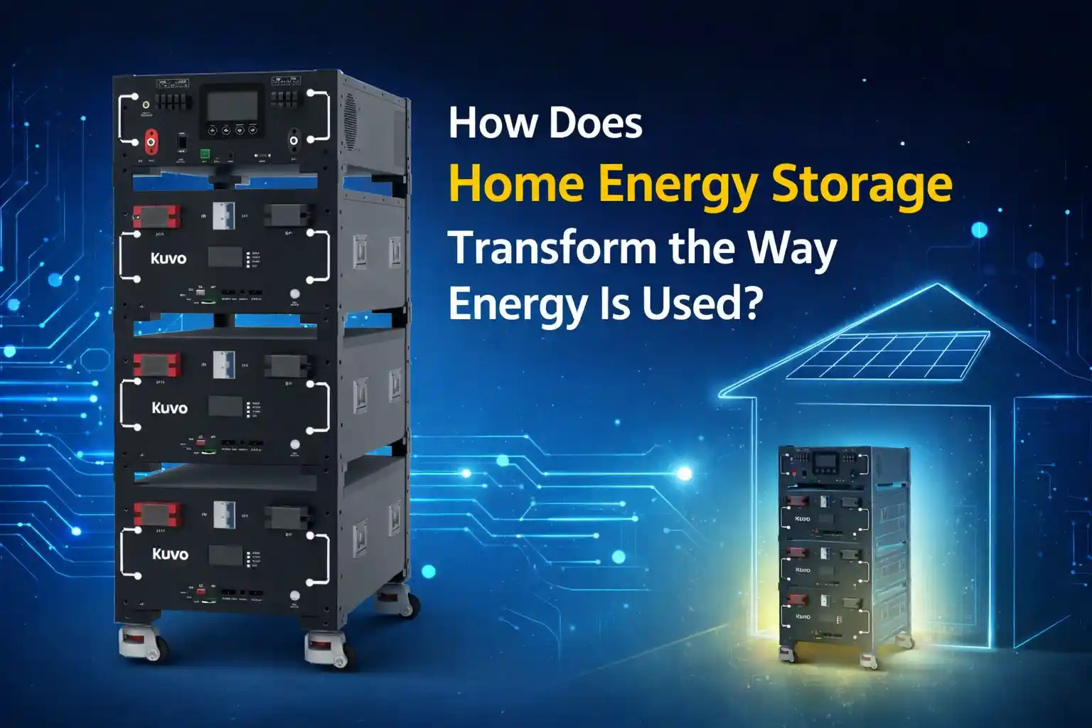 How Does Home Energy Storage Transform the Way Energy Is Used? - KUVO